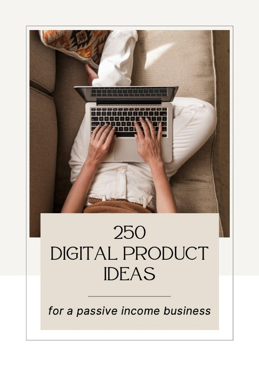 250 Digital Product Ideas